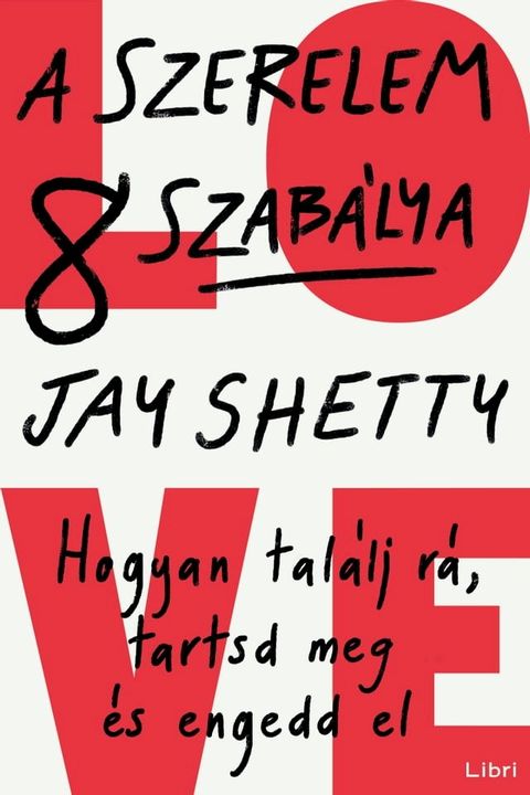 A szerelem 8 szab&aacute;lya(Kobo/電子書)