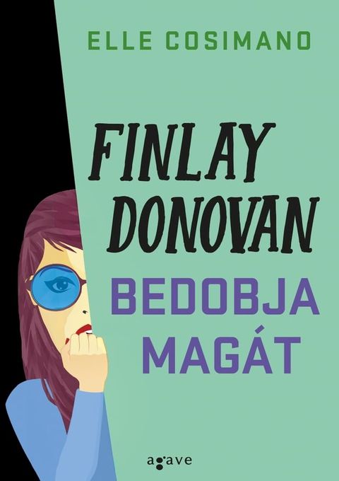 Finlay Donovan bedobja magát(Kobo/電子書)