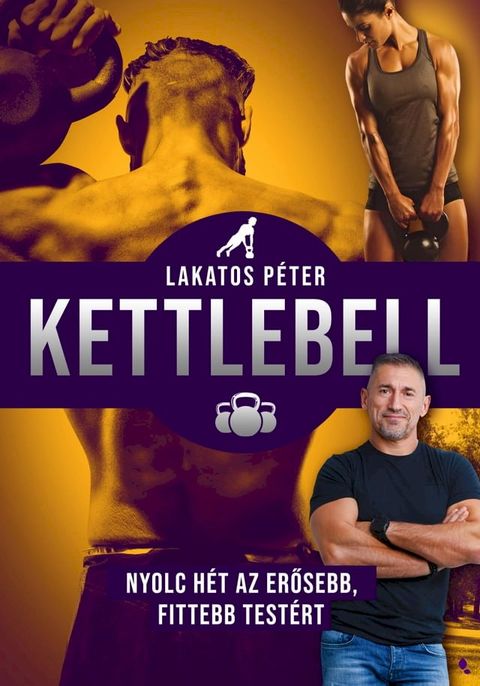 Kettlebell - &uacute;j kiad&aacute;s(Kobo/電子書)