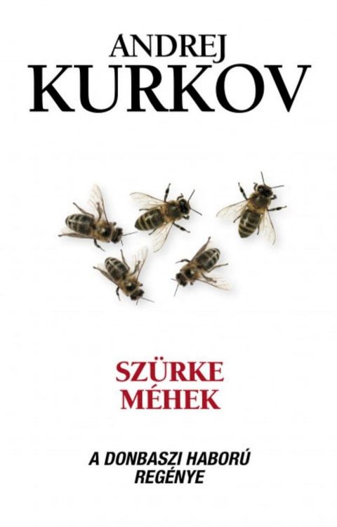 Szürke méhek(Kobo/電子書)