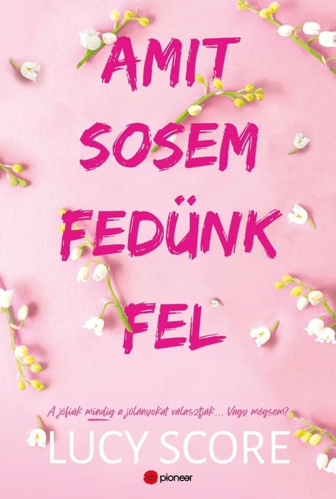 Amit sosem fed&uuml;nk fel(Kobo/電子書)