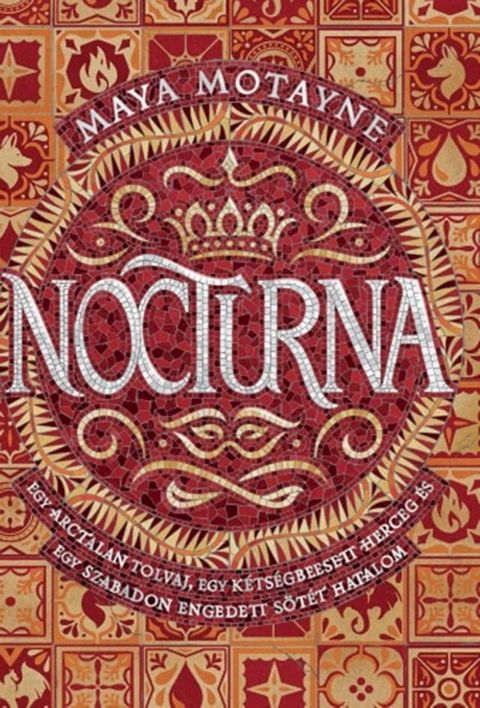 Nocturna - Egy arctalan tolvaj, egy k&eacute;ts&eacute;gbeesett herceg &eacute;s egy szabadon engedett s&ouml;t&eacute;t hatalom(Kobo/電子書)