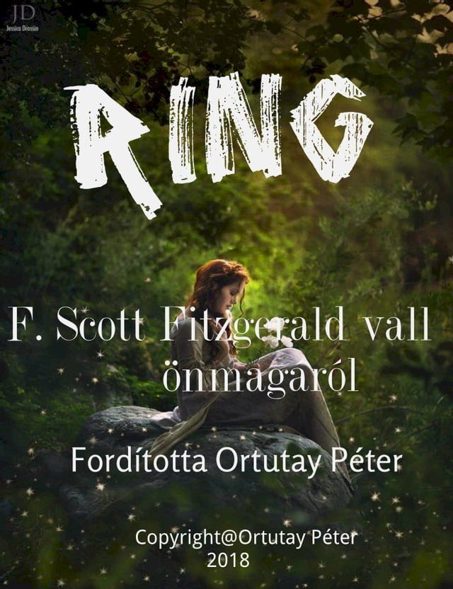  Ring F. Scott Fitzgerald vall önmagáról Fordította Ortutay Péter(Kobo/電子書)