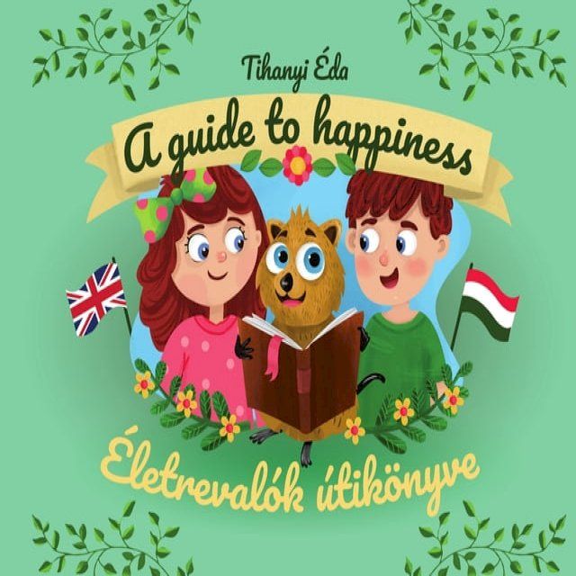  Életrevalók útikönyve. A guide to happiness(Kobo/電子書)