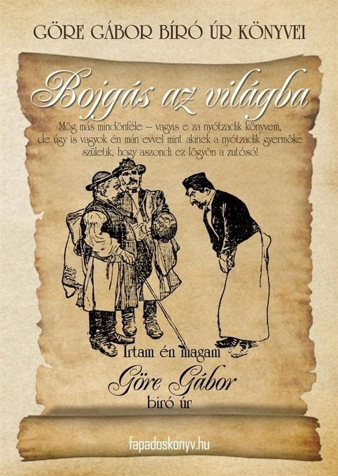 Göre Gábor Bíró úr könyvei: 8. Bojgás az világba(Kobo/電子書)