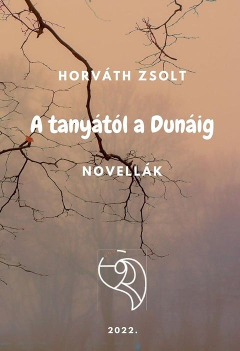 A tany&aacute;t&oacute;l a Dun&aacute;ig(Kobo/電子書)