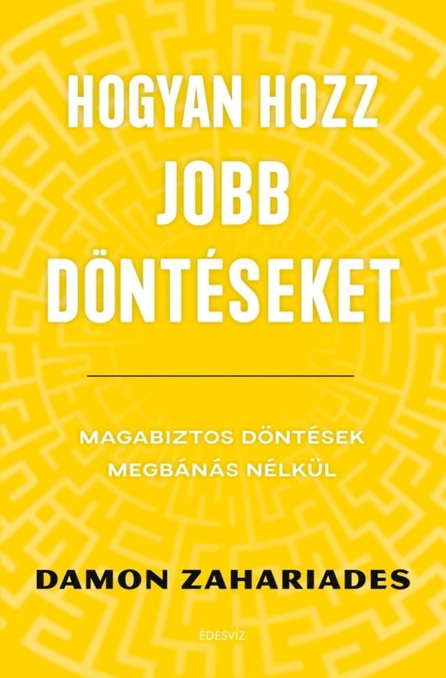  Hogyan hozz jobb d&ouml;nt&eacute;seket(Kobo/電子書)