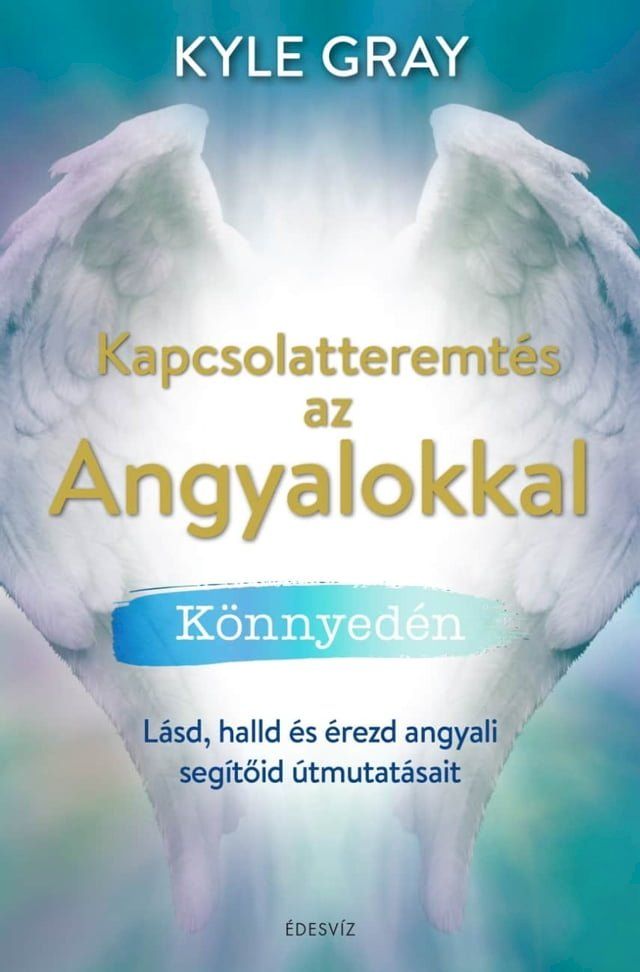  Kapcsolatteremtés az Angyalokkal(Kobo/電子書)