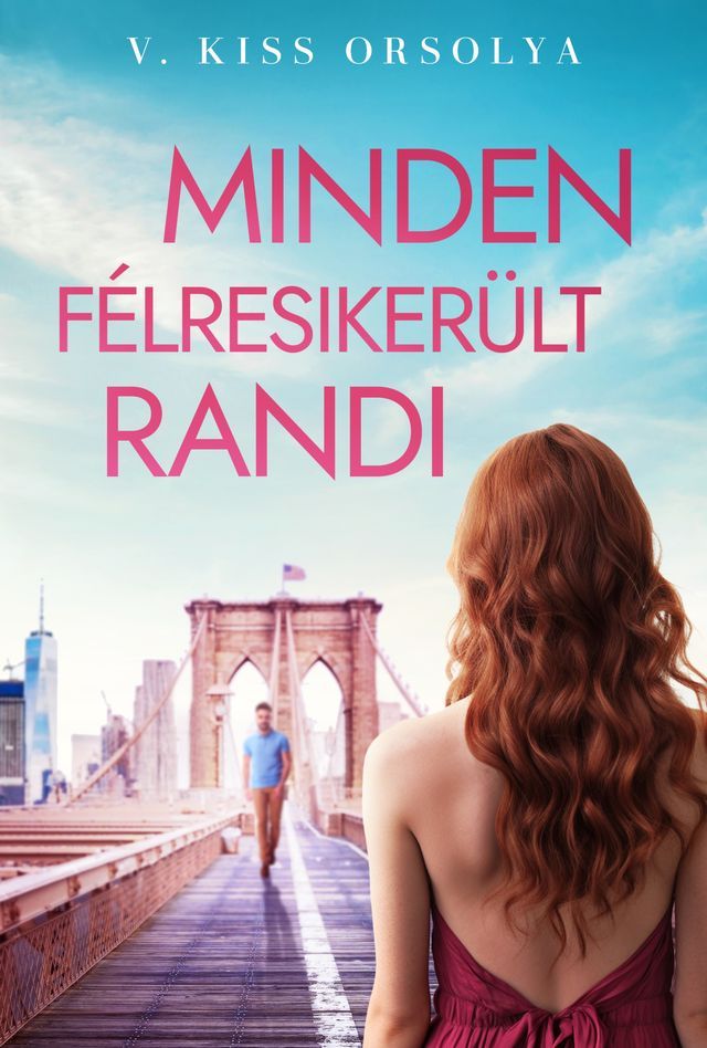  Minden félresikerült randi(Kobo/電子書)