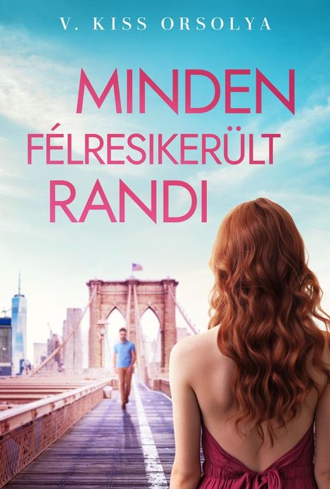 Minden félresikerült randi(Kobo/電子書)