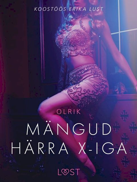 M&auml;ngud h&auml;rra X-iga - Erootiline l&uuml;hijutt(Kobo/電子書)