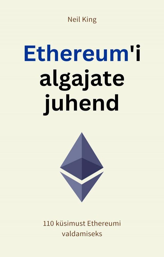  Ethereum'i algajate juhend(Kobo/電子書)