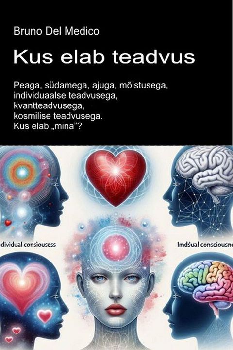 Kus elab teadvus