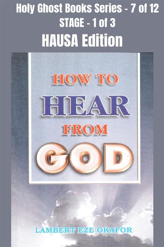  How To Hear From God - HAUSA EDITION(Kobo/電子書)