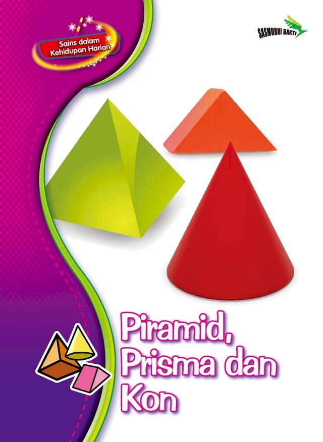  SAINS DALAM KEHIDUPAN - PIRAMID,PRISMA DAN KON(Kobo/電子書)