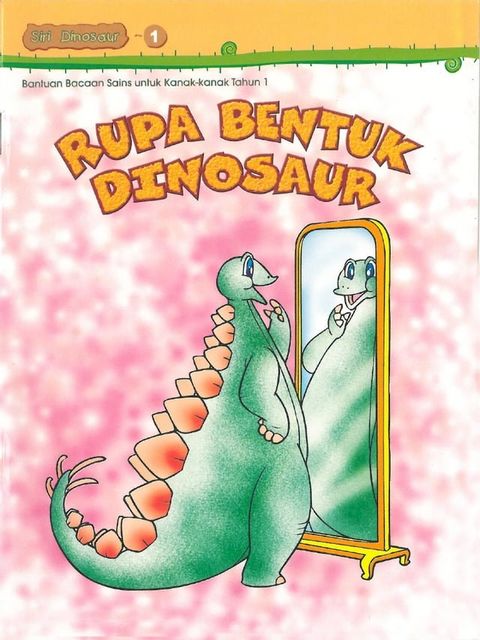 SIRI DINOSAUR 01 - RUPA BENTUK DINOSAUR(Kobo/電子書)