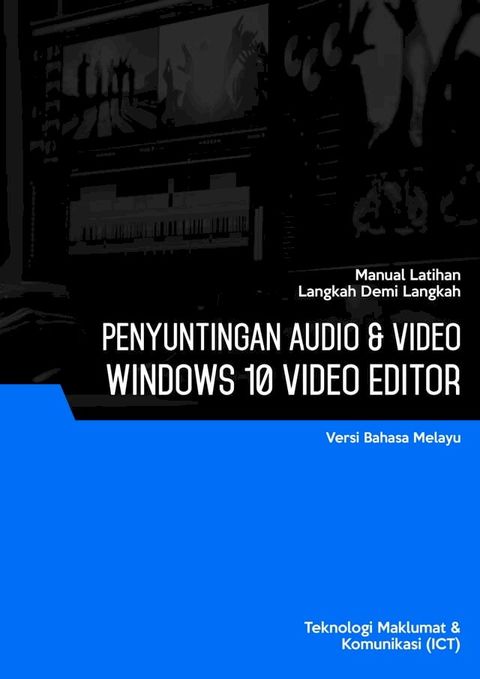 Penyuntingan Audio & Video (Windows 10 Video Editor)(Kobo/電子書)