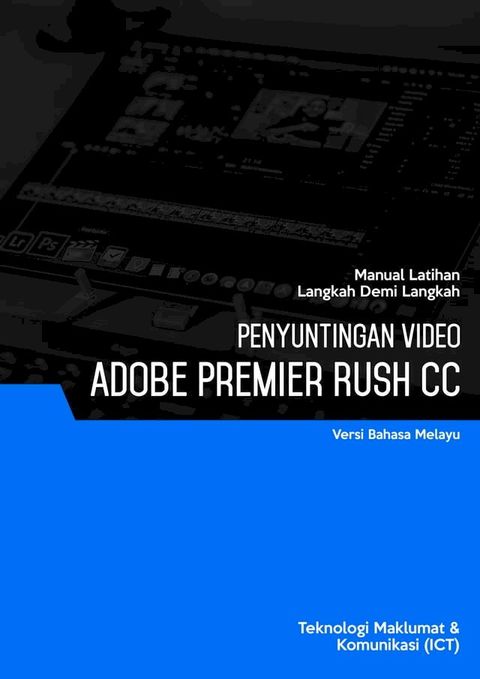 Penyuntingan Video Editor (Adobe Premier Rush CC)(Kobo/電子書)