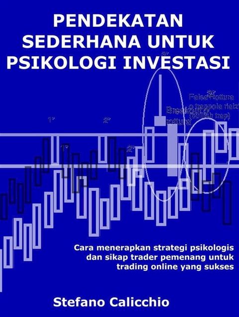 Pendekatan sederhana untuk psikologi investasi(Kobo/電子書)