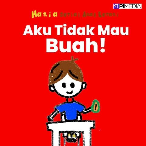 Aku Tidak Mau Buah!(Kobo/電子書)