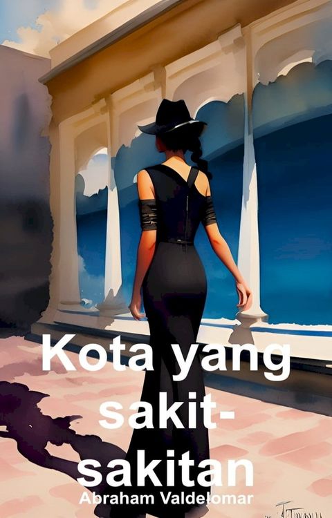 Kota yang sakit-sakitan (Bahasa Indonesia)(Kobo/電子書)
