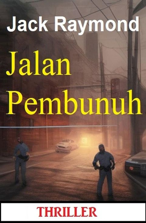 Jalan Pembunuh: Thriller(Kobo/電子書)