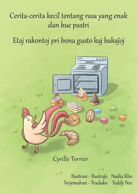 Cerita-cerita kecil tentang rasa yang enak dan kue pastri - Etaj rakontoj pri bona gusto kaj...