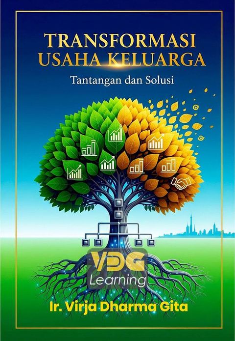 Transformasi Usaha Keluarga: Tantangan dan Solusi