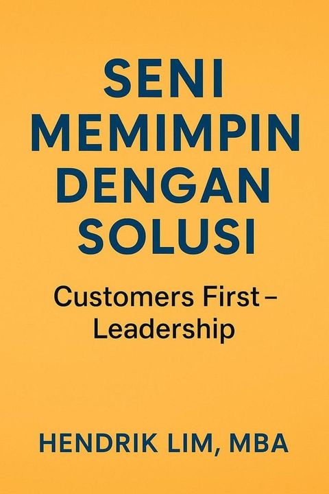 Seni Memimpin Dengan Solusi