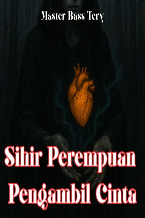 Sihir Perempuan Pengambil Cinta