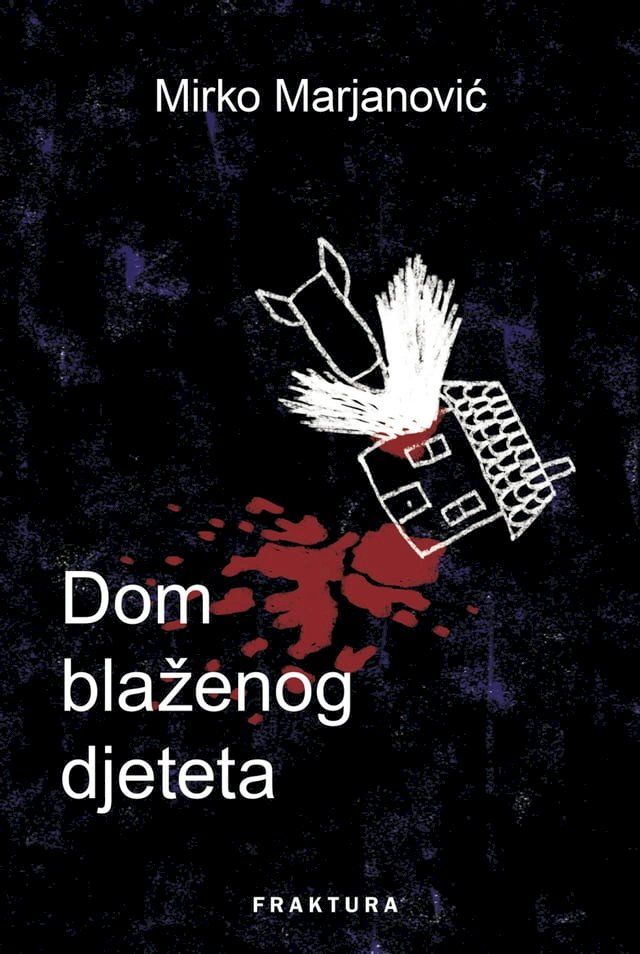  Dom blaženog djeteta(Kobo/電子書)