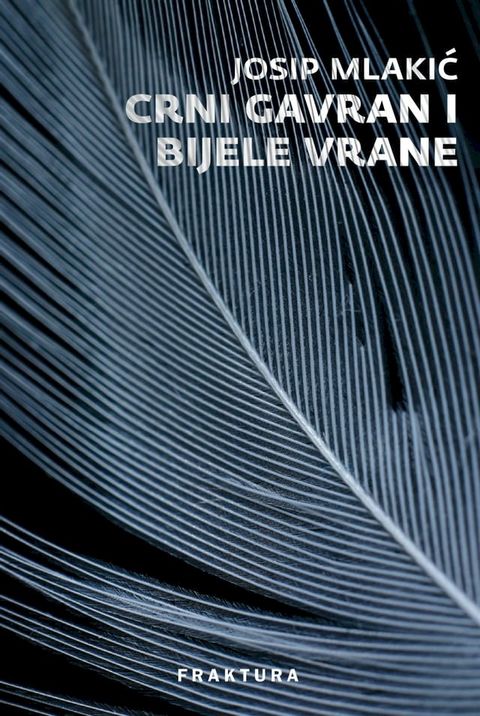 Crni gavran i bijele vrane(Kobo/電子書)