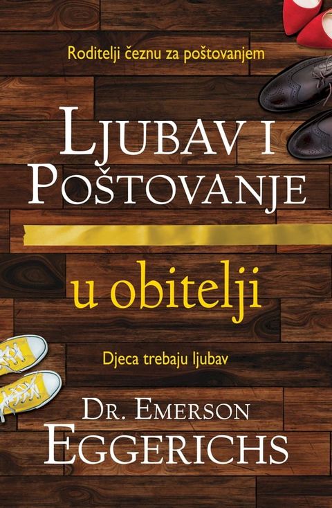 Ljubav i Poštovanje u obitelji(Kobo/電子書)