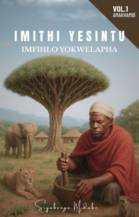 IMITHI YESINTU-IMFIHLO YOKWELAPHA