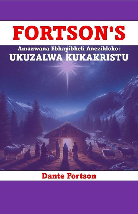 Fortson's Amazwana Ebhayibheli Anezihloko: Ukuzalwa Kukakristu