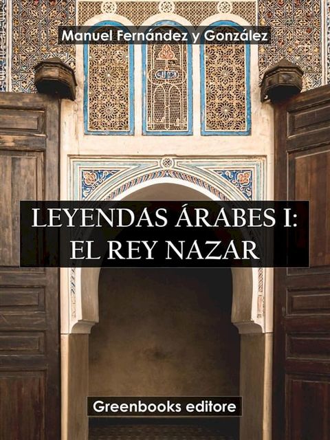 Leyendas &aacute;rabes I: El rey Nazar(Kobo/電子書)