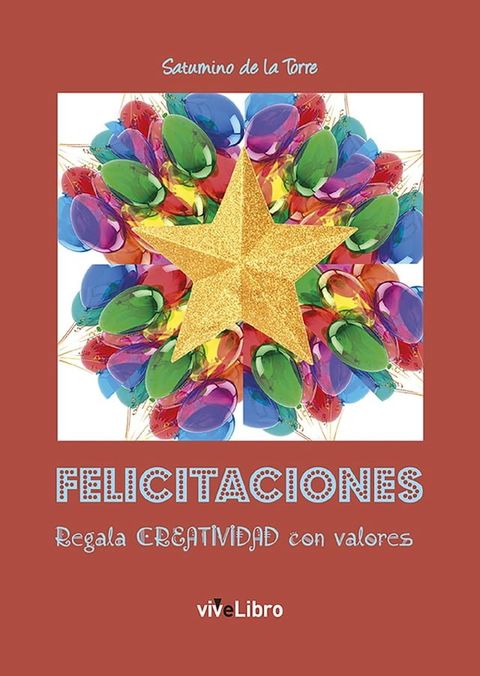 FELICITACIONES. Regala creatividad con valores(Kobo/電子書)