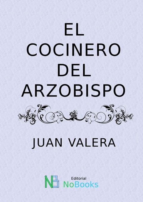 El cocinero del Arzobispo(Kobo/電子書)