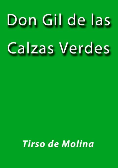 Don Gil de las calzas verdes(Kobo/電子書)