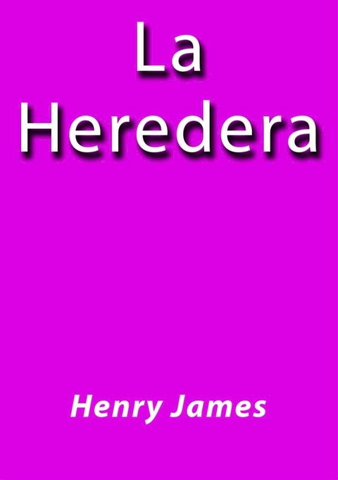 La heredera(Kobo/電子書)