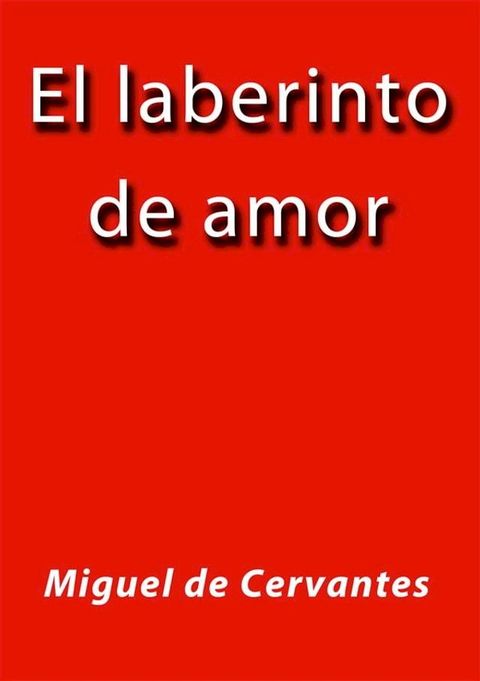 El laberinto de amor(Kobo/電子書)