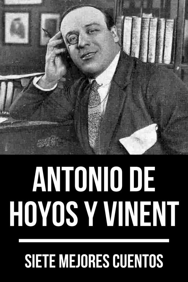  7 mejores cuentos de Antonio de Hoyos y Vinent(Kobo/電子書)