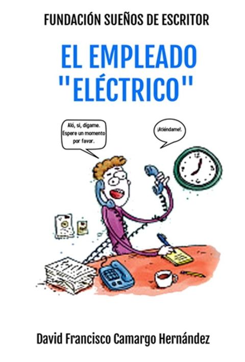 El Empleado "El&eacute;ctrico"(Kobo/電子書)