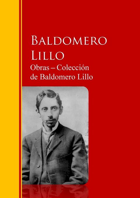 Obras ─ Colecci&oacute;n de Baldomero Lillo(Kobo/電子書)