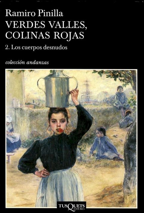 Verdes valles, colinas rojas 2. Los cuerpos desnudos(Kobo/電子書)