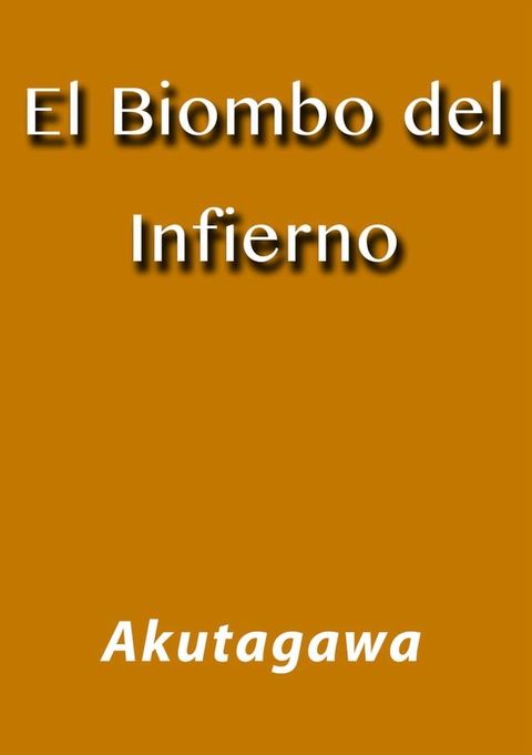 El biombo del infierno(Kobo/電子書)