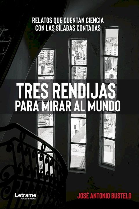 Tres rendijas parar mirar al mundo(Kobo/電子書)