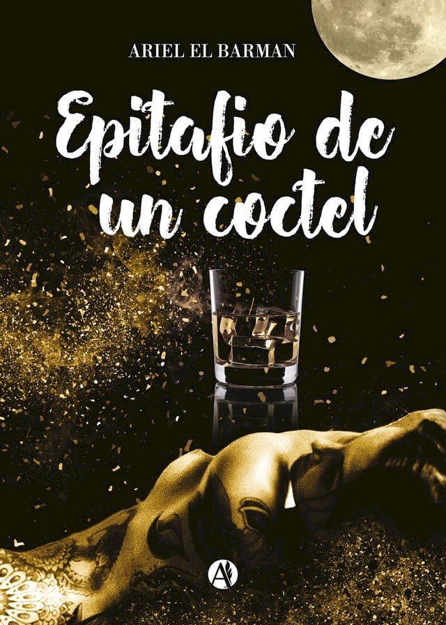  Epitafio de un c&oacute;ctel(Kobo/電子書)