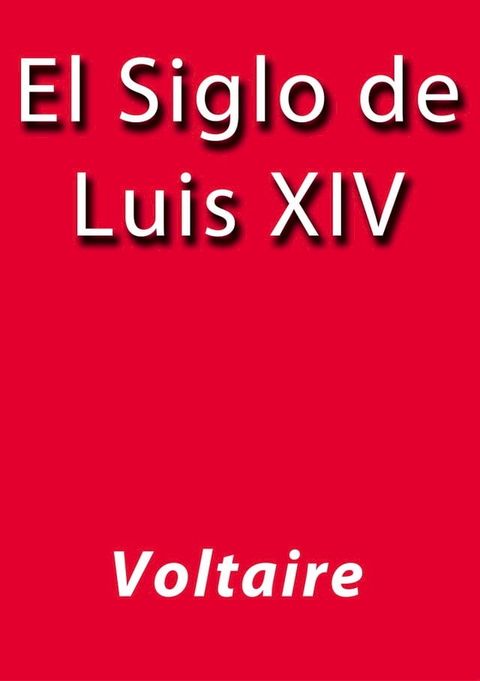 El siglo de Luis XIV(Kobo/電子書)