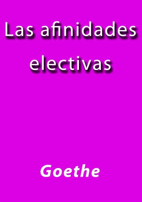 Las afinidades electivas(Kobo/電子書)